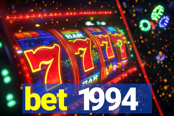 bet 1994